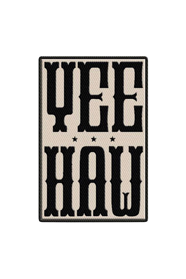 Yee Haw Embroidered Patch - ETA 3/20